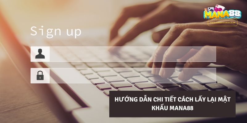 Cách lấy lại mật khẩu trực tiếp trên app Mana88