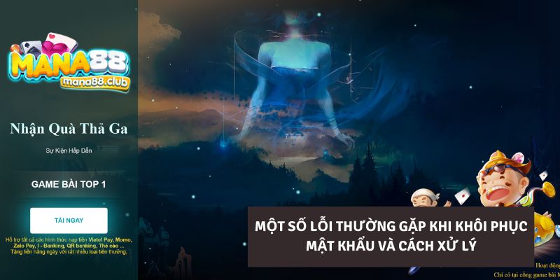 Một số lỗi thường gặp khi khôi phục mật khẩu và cách xử lý